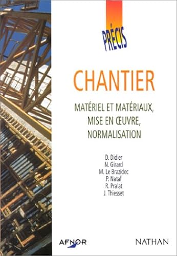 Download CHANTIER. Matériel et matériaux, mise en oeuvre, normalisation PDF