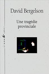 Une  tragédie provinciale