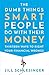 The Dumb Things Smart People Do with Their Money: Thirteen Ways to Right Your Financial Wrongs