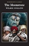 The Moonstone (Wordsworth Classics) by Wilkie Collins