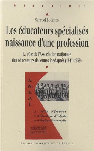 Les  éducateurs spécialisés, naissance d'une profession