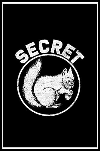 Squirrel Secret lined notebook journal: Squirrel Secret lined notebook journal
