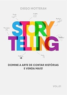 Livro STORYTELLING: Domine a arte de contar histórias e venda mais!