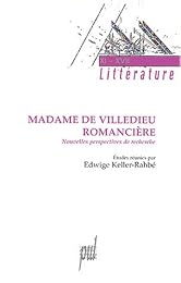 Madame de Villedieu romancière