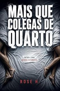 Livro MAIS QUE COLEGAS DE QUARTO