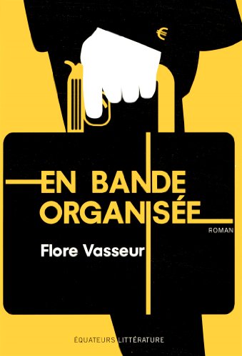 En bande organisée