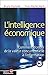 L'intelligence économique: Comment donner de la valeur concurrentielle à l'information (ED ORGANISATION) (French Edition) by 