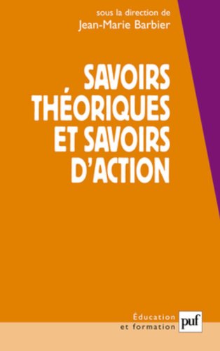 Savoirs théoriques et savoirs d'action