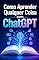 Livro Como Aprender Qualquer Coisa com ChatGPT: Guia prático para estudar melhor, dominar novos temas e transformar a IA em sua parceira de aprendizado (O Potencial da Inteligência Artificial)