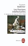 Exigence de Dignité (Les Passions Intellectuelles, Tome 2) (References) (French Edition) by 