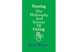 Nursing: The Philosophy and Science of Caring