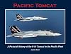 Pacific Tomcat: A Pictorial History of the F-14 Tomcat in the Pacific Fleet