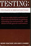 Testing; its place in education today