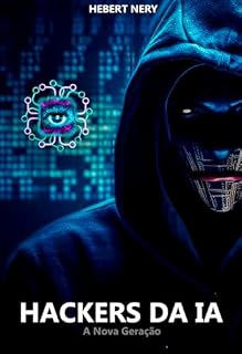 Livro Hackers Da IA: A Nova Geração