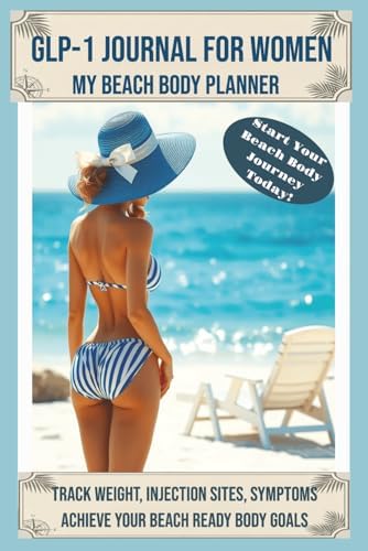 beachbody glp 1 GLP-1 Weight Loss Journal & Tracker: Track Your Progress, Feel Your Best,  And Transform With Intention: Writing Things Down By Hand Builds ... Turn  Healthy Behaviors Into Lasting Habits: Publishing LLC, Boho,
