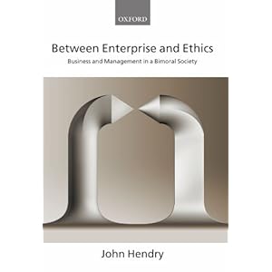 Between Enterprise and Ethics: Business and Management in a Bimoral Society