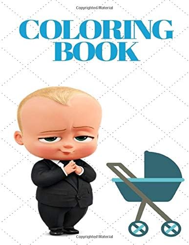 Coloring Book: The Boss Baby Movie Edition!
