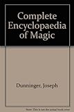 Dunninger's Complete Encyclopedia of Magic by