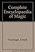 Dunninger's Complete Encyclopedia of Magic by
