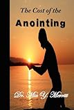 The Cost of the Anointing by 