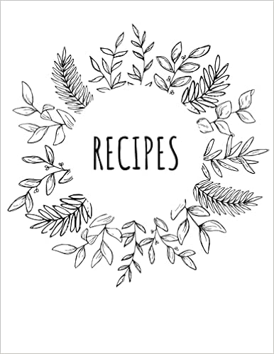 Recipe Notebook Large Black White Leaf Design Recipe Book Write Your Own Recipes Inside 8 5 X 11 Publishing Bimble Amazon Com Books Recipe Notebook Large Black White Leaf Design Recipe Book Write Your Own Recipes Inside 8 5 X 11 Publishing Bimble Amazon Com Books
