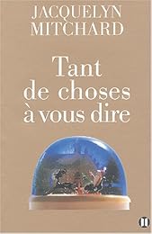 Tant de choses à vous dire