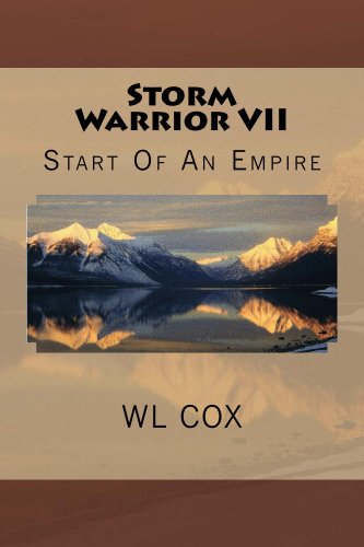 Storm Warrior VII: Start Of An Empire