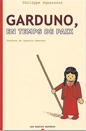 Garduno, en temps de paix