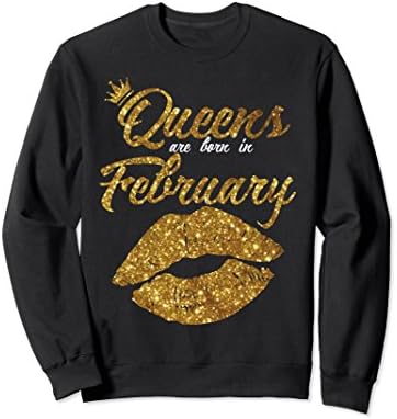Unisex Womens Queens Are Born in February Sweatshirt XL: Black