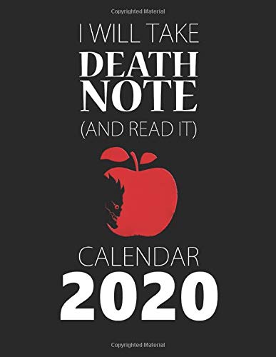 I Will Take Death Note And Read It Calendar 2020 Full Calendar Planner 2020 With Images Quotes 8 5 X 11 Anime Calendar 2020 Death Note Lover Calendar Anime 9781707472611 Amazon Com Books