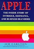 Image de Apple: The Intrigue, Egomania and Business Blunders That Toppled an American Icon (Century Business)