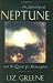 The Astrological Neptune and the Quest for Redemption by Liz Greene