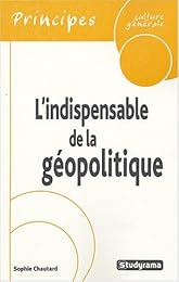 L' indispensable de la géopolitique