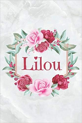 Lilou Carnet De Notes Personnalisable Cadeau Prenom Prenom Personnalise Anniversaire Lilou Joyeux Anniversaire Saint Valentin Fete Des Meres Fille Amie Ligne Presque A5 1 Pages Carnet Edition Wbwinner Amazon Fr Livres
