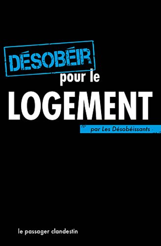 Désobéir pour le logement