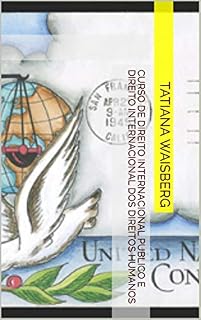 Livro Curso de Direito Internacional Público e Direito Internacional dos Direitos Humanos (1)