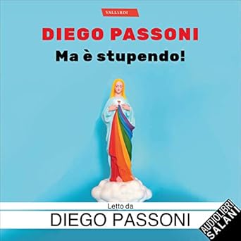 Diego Passoni - Ma è stupendo! (mp3 - 320kbps)
