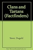 Front cover for the book Clans and Tartans by Dugald Steer