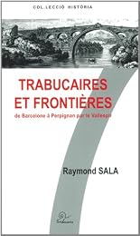 Trabucaires et frontière(s)