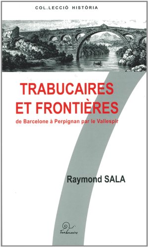 Trabucaires et frontière(s)