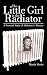 The Little Girl In The Radiator: A Personal Study Of Alzheimer'S Disease by