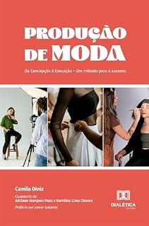 Livro Produção de Moda: Da Concepção à Execução – Um método para o sucesso
