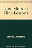 Nine Months, Nine Lessons by