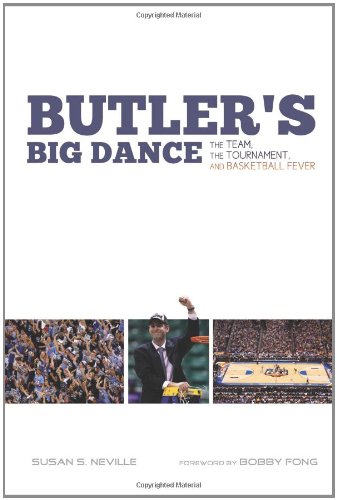 Butler's Big Dance: The Team, the Tournament, and Basketball Fever