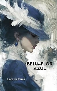 Livro Beija-Flor Azul (Ellos Voláteis)