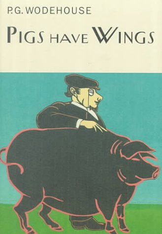 Amazon Com Pigs Have Wings 9781585670598 P G Wodehouse Books