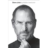Steve Jobs: A Biography by Walter Isaacson (2011-11-04)