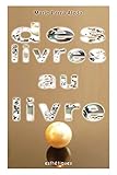 Des Livres Au Livre (French Edition) by Marie Parra Aledo