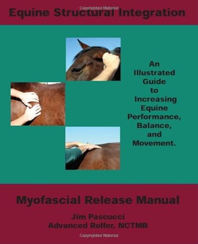 Download Equine Structural Integration: Myofascial Release Manual PDF