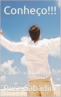 Livro Conheço!!! : Valores ou Doutrinas!?